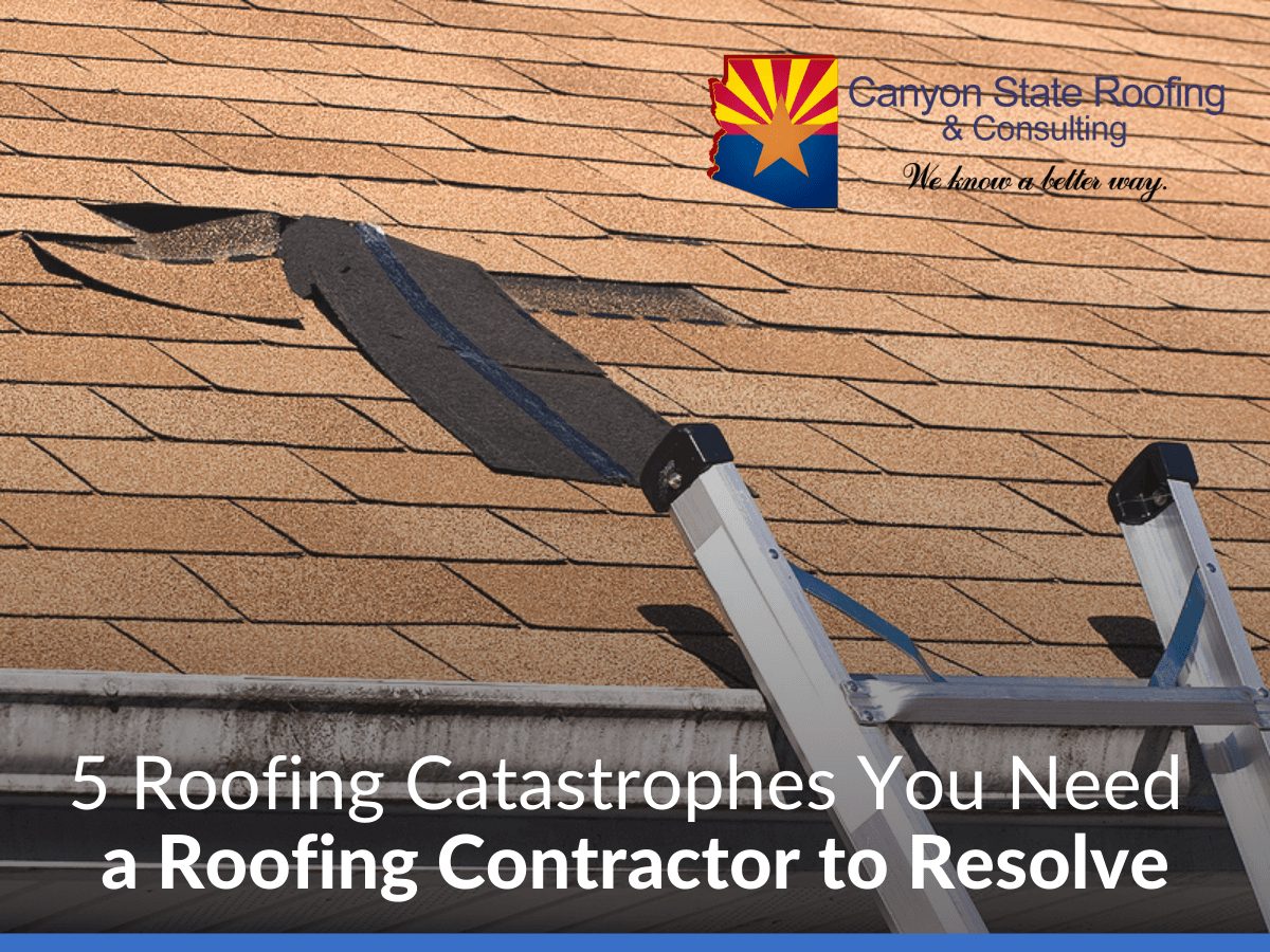 5 Roofing Catastrophes You Need a Roofing Contractor to Resolve