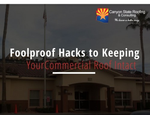 Foolproof Hacks to Keeping Your Commercial Roof Intact